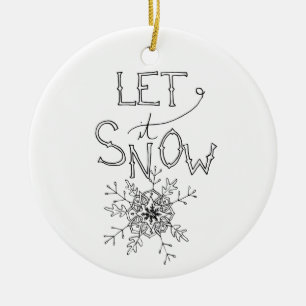 Let It Snow - Winter Christmas   Ornament