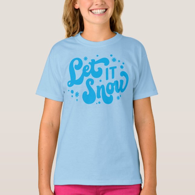 Let It Snow Winter Design T-Shirt (Front)