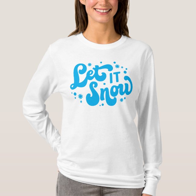 Let It Snow Winter Design T-Shirt (Front)
