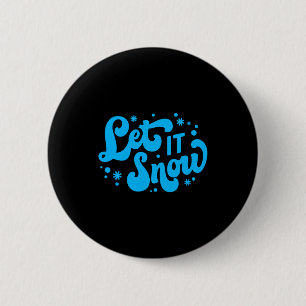 Let It Snow Winter Design Toddler 6 Cm Round Badge