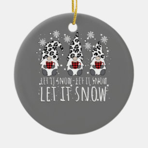 LET IT SNOW Winter Gnome - Leopard Buffalo Plaid Ceramic Ornament