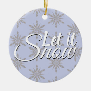 Let It Snow Winter Snowflake Ceramic Ornament