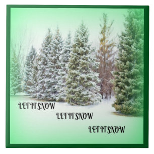 Let It Snow Winter Wonderland Green Backdrop Ceramic Tile