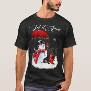 Let It Snow Xmas Shirt Cute Dachshund And Snowman 