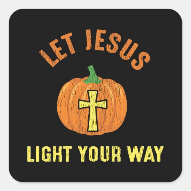 Let Jesus Light Your Way Thanksgiving Christian Square Sticker (Front)