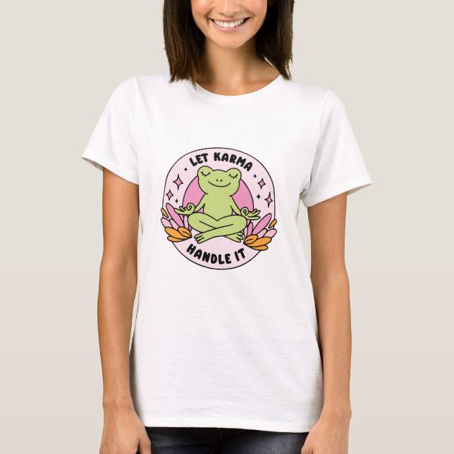 Let karma handle it frog T-Shirt (Front)