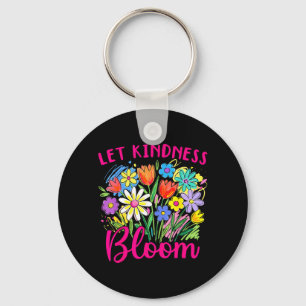 Let Kindness Bloom Be Kind Flowers Mental Health Key Ring