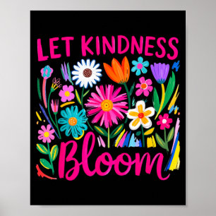 Let Kindness Bloom Boho Floral Vintage Flowers Poster