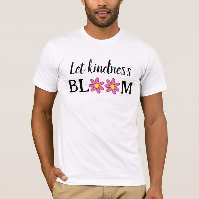 Let Kindness Bloom Men's T-Shirt (Front)