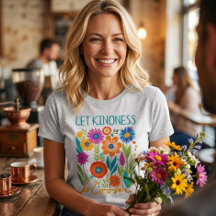 Let kindness bloom.