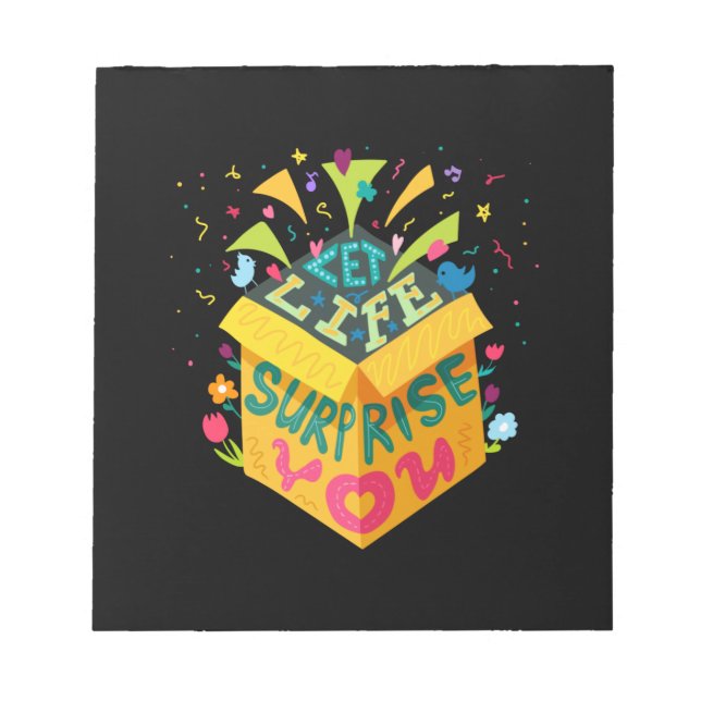 Let Life Surprire You Notepad (Front)