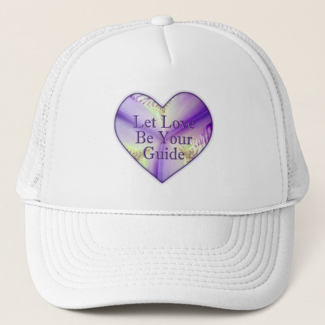 Let Love Be Your Guide,  heart flower Trucker Hat (Front)