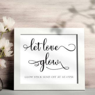 "Let love Glow" Black White Wedding Sign