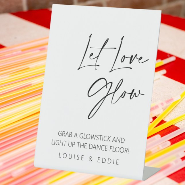 Let Love Glow Wedding Glowsticks Pedestal Sign (Let love glow wedding sign)