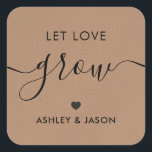 Let Love Grow Sticker, Plant Gift Tag, Wedding, Square Sticker<br><div class="desc">These are the perfect little stickers. You can customise the text,  as well as change the colours.</div>