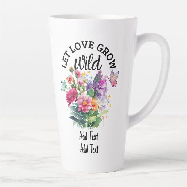 Let Love Grow Wild Cute Positive Latte Mug (Right)