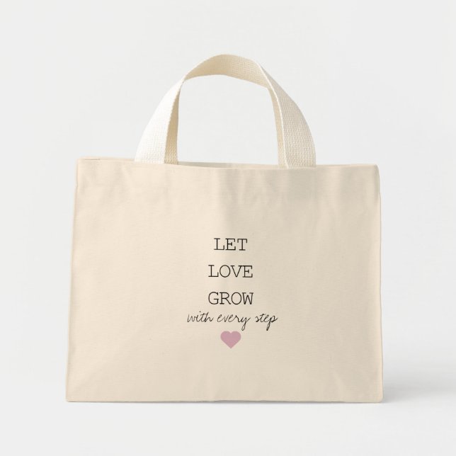 Let Love Grow with every step tote bag Gift (Front)