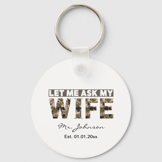 Let me ask my wife funny personalised key ring (Front)