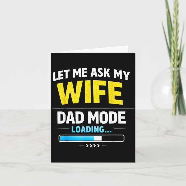Let Me Ask My Wife Funny Retro Dad Father Husband  Card (Front)