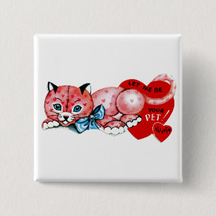 Let me be your pet, Valentine! 15 Cm Square Badge