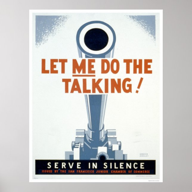 Let me do the Talking! Serve in Silence - WPA Poster (Front)