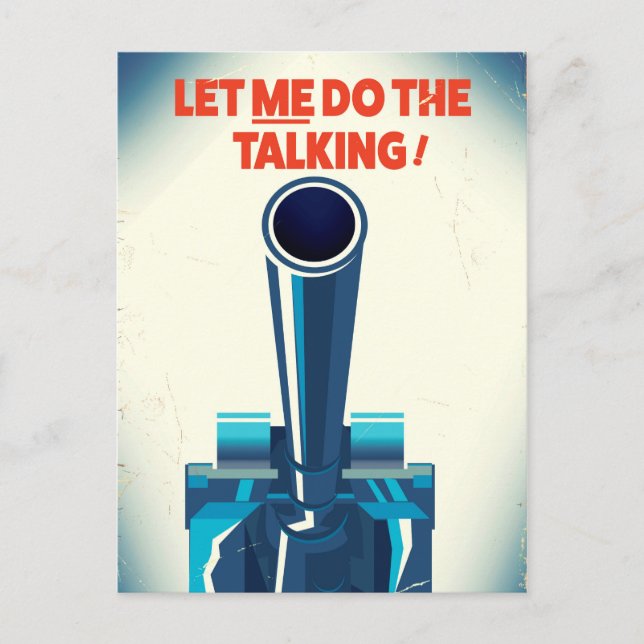 Let ME do the talking (WW2 Style print) Postcard (Front)