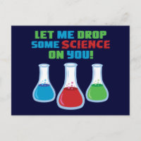 Let Me Drop Some Science On You