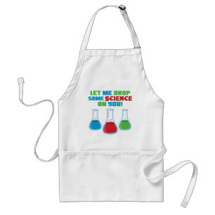 Let Me Drop Some Science On You Standard Apron