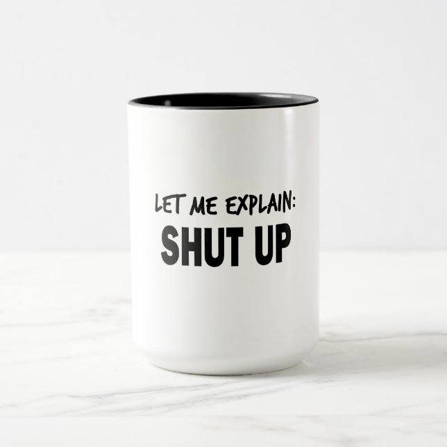 Let Me Explain Mug (Center)