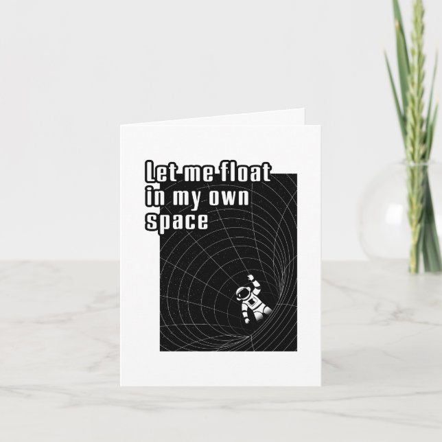 Let me float in my own space holiday card (Front)