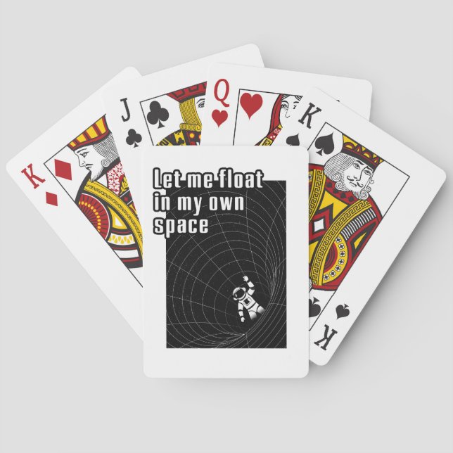 Let me float in my own space playing cards (Back)