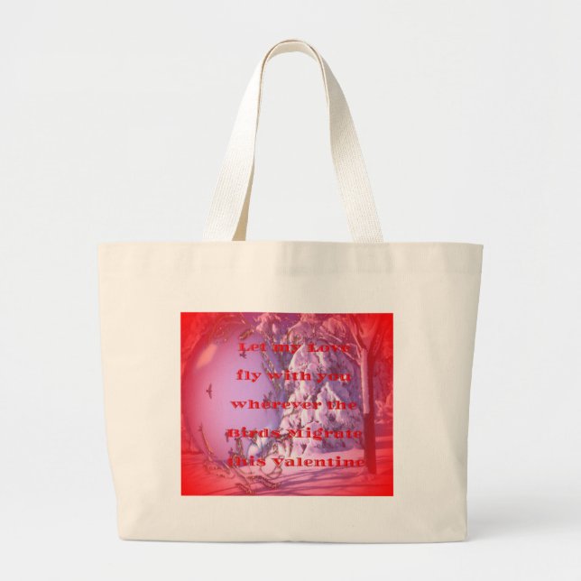 Let me fly with you to valentine.png large tote bag (Front)