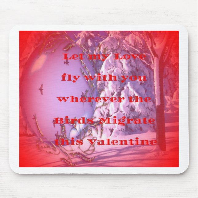 Let me fly with you to valentine.png mouse pad (Front)