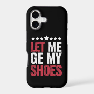 Let Me Get My Shoes Trump Funny Quote Saying