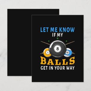 Let Me Know If My Balls Get In Your Way Enclosure Card