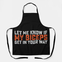 Let Me Know If My Biceps Get In Your Way Gym