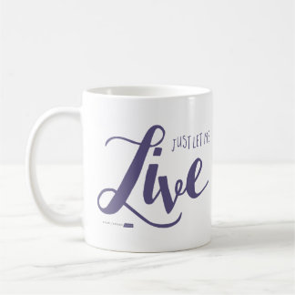 Let Me Live Mug (Purple)