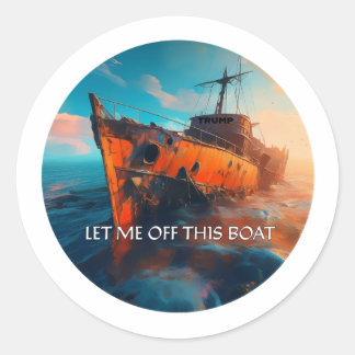 Let me off  classic round sticker