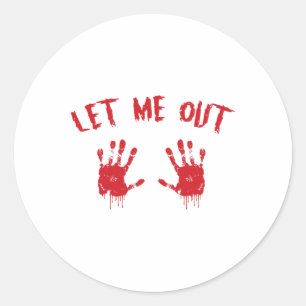 Let Me Out Bloody Hand Print Pregnant Halloween Co Classic Round Sticker