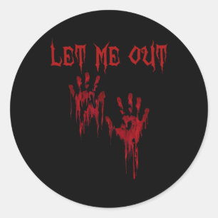 Let Me Out Hands Creepy Scary Halloween Classic Round Sticker