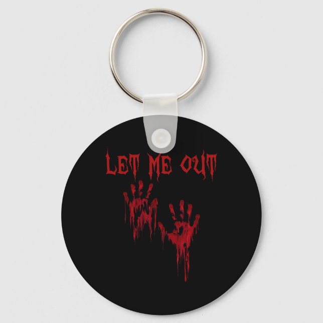 Let Me Out Hands Creepy Scary Halloween  Key Ring (Front)