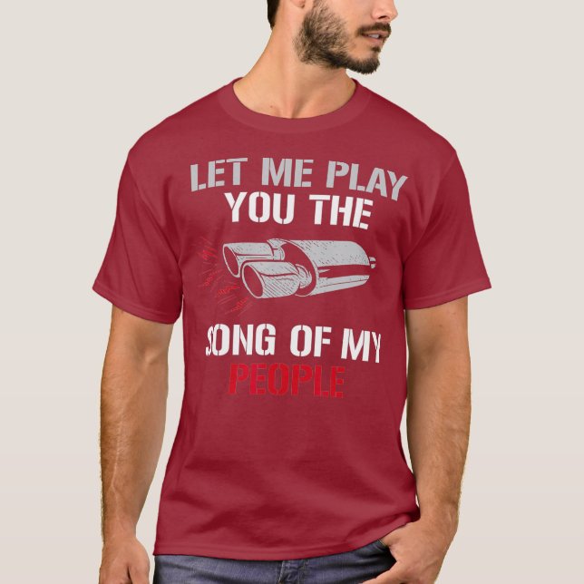 Let Me Play You The Song Of My People Auto T-Shirt (Front)