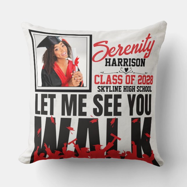Let Me See you WALK | Red & Black Graduation Photo Cushion (Front)