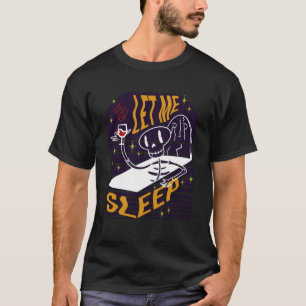 Let Me Sleep Vampire Fang Immortal Halloween Candy T-Shirt
