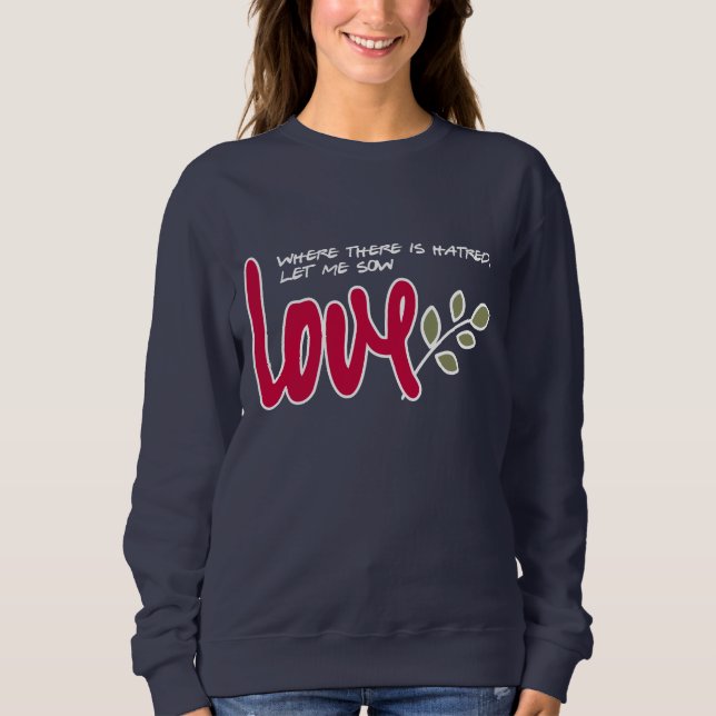 Let me sow love sweatshirt (Front)