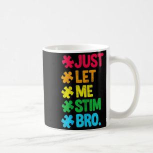 Let me stim bro cute autism awareness boys kids coffee mug