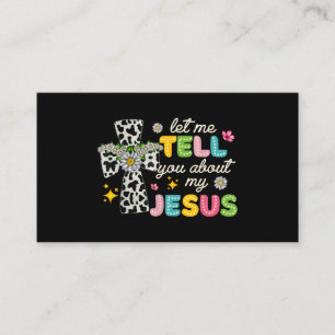 Let Me Tell You About My Jesus Groovy Christian Re Business Card