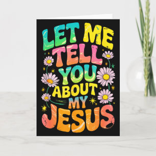 Let Me Tell You About My Jesus Retro Christian Rel Card
