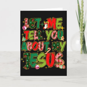 Let Me Tell You About My Jesus Shirt Christian Chr Card