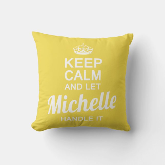 Let Michelle handle it Cushion (Front)